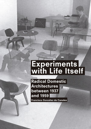Buchcover Experiments with Life Itself | Francisco González de Canales | EAN 9788492861651 | ISBN 84-92861-65-7 | ISBN 978-84-92861-65-1