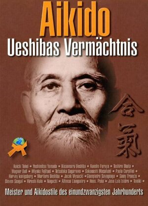 Buchcover Aikido: Ueshibas Vermächtnis  | EAN 9788493591908 | ISBN 84-935919-0-4 | ISBN 978-84-935919-0-8