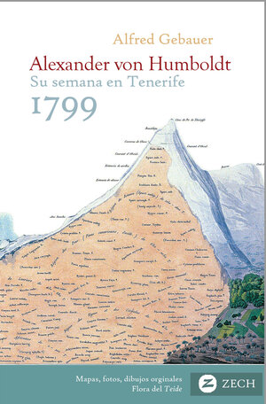 Buchcover Alexander von Humboldt, su semana en Tenerife 1799 | Alfred Gebauer | EAN 9788494257803 | ISBN 84-942578-0-3 | ISBN 978-84-942578-0-3