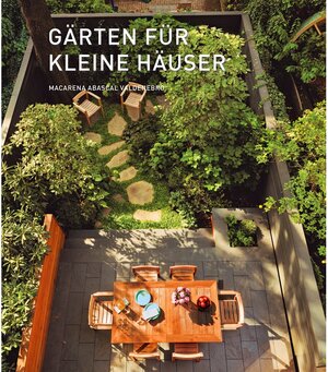 Buchcover Gärten für kleine Häuser  | EAN 9788494566271 | ISBN 84-945662-7-X | ISBN 978-84-945662-7-1
