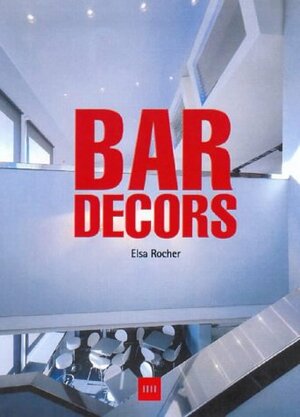 Buchcover Bar Dekor | Elsa Rocher | EAN 9788495692092 | ISBN 84-95692-09-0 | ISBN 978-84-95692-09-2