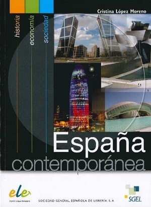 Buchcover Espana contemporanea / España contemporánea | Cristina López Moreno | EAN 9788497781862 | ISBN 84-9778-186-4 | ISBN 978-84-9778-186-2