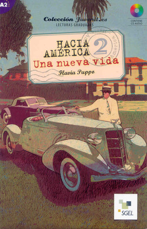 Buchcover Hacia America 2. Una nueva vida (inkl. CD) / Hacia América 2. Una nueva vida (inkl. CD) | Flavia Puppo | EAN 9788497785792 | ISBN 84-9778-579-7 | ISBN 978-84-9778-579-2