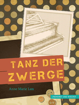 Buchcover Tanz der Zwerge | Anne Marie Løn | EAN 9788711336779 | ISBN 87-11-33677-3 | ISBN 978-87-11-33677-9