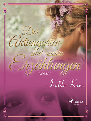 Buchcover Der Aktiengarten und andere Erzählungen | Isolde Kurz | EAN 9788711445938 | ISBN 87-11-44593-9 | ISBN 978-87-11-44593-8