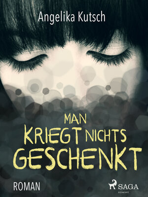 Buchcover Man kriegt nichts geschenkt | Angelika Kutsch | EAN 9788711447444 | ISBN 87-11-44744-3 | ISBN 978-87-11-44744-4