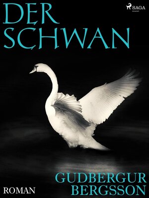 Buchcover Der Schwan | Gudbergur Bergsson | EAN 9788711468289 | ISBN 87-11-46828-9 | ISBN 978-87-11-46828-9