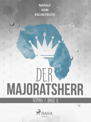 Buchcover Der Majoratsherr. Band II. | Nataly von Eschstruth | EAN 9788711487426 | ISBN 87-11-48742-9 | ISBN 978-87-11-48742-6