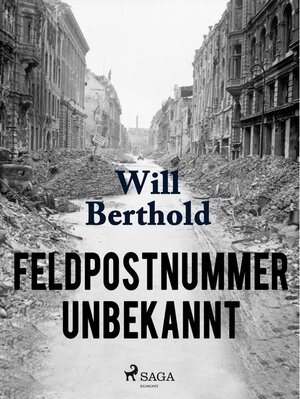 Buchcover Feldpostnummer unbekannt | Will Berthold | EAN 9788711727249 | ISBN 87-11-72724-1 | ISBN 978-87-11-72724-9