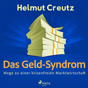 Buchcover Das Geld-Syndrom - Wege zu einer krisenfreien Marktwirtschaft (Download) | Helmut Creutz | EAN 9788726346862 | ISBN 87-26-34686-9 | ISBN 978-87-26-34686-2