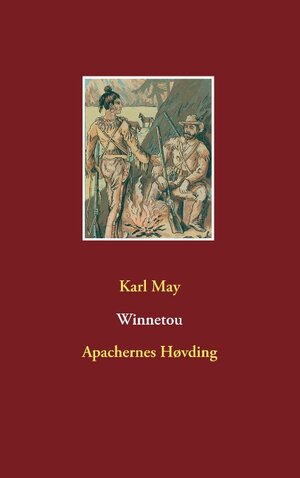 Buchcover Winnetou | Karl May | EAN 9788743014553 | ISBN 87-4301455-0 | ISBN 978-87-4301455-3
