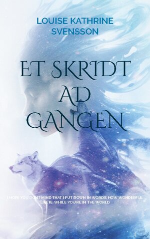 Buchcover Et skridt ad gangen | Louise Kathrine Svensson | EAN 9788743033950 | ISBN 87-4303395-4 | ISBN 978-87-4303395-0
