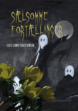Buchcover Sælsomme fortællinger | Lilli Lund Christensen | EAN 9788743039303 | ISBN 87-4303930-8 | ISBN 978-87-4303930-3
