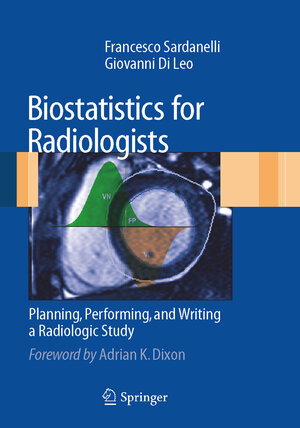 Buchcover Biostatistics for Radiologists | Francesco Sardanelli | EAN 9788847011328 | ISBN 88-470-1132-9 | ISBN 978-88-470-1132-8