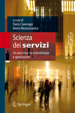 Buchcover Scienza dei servizi  | EAN 9788847013643 | ISBN 88-470-1364-X | ISBN 978-88-470-1364-3