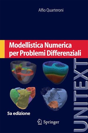 Buchcover Modellistica Numerica per Problemi Differenziali | Alfio Quarteroni | EAN 9788847052550 | ISBN 88-470-5255-6 | ISBN 978-88-470-5255-0