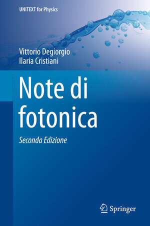 Buchcover Note di fotonica | Vittorio Degiorgio | EAN 9788847057869 | ISBN 88-470-5786-8 | ISBN 978-88-470-5786-9