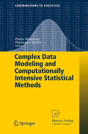 Buchcover Complex Data Modeling and Computationally Intensive Statistical Methods | Pietro Mantovan | EAN 9788847058064 | ISBN 88-470-5806-6 | ISBN 978-88-470-5806-4
