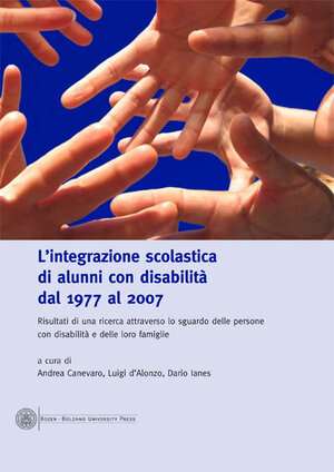 Buchcover L'integrazione scolastica di alunni con disabilità dal 1977 al 2007 | EAN 9788860460233 | ISBN 88-6046-023-9 | ISBN 978-88-6046-023-3