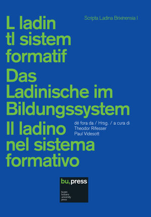 Buchcover L ladin tl sistem formatif / Das Ladinische im Bildungssystem / Il ladino nel sistema formativo  | EAN 9788860460448 | ISBN 88-6046-044-1 | ISBN 978-88-6046-044-8