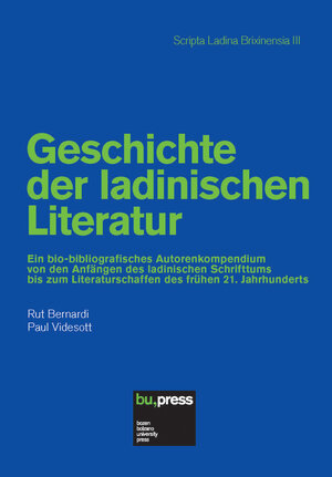 Buchcover Geschichte der ladinischen Literatur | Rut Bernardi | EAN 9788860460639 | ISBN 88-6046-063-8 | ISBN 978-88-6046-063-9