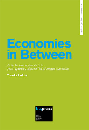 Buchcover Economies in Between | Claudia Lintner | EAN 9788860460844 | ISBN 88-6046-084-0 | ISBN 978-88-6046-084-4