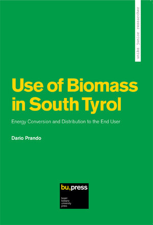 Buchcover Use of Biomass in South Tyrol | Dario Prando | EAN 9788860460875 | ISBN 88-6046-087-5 | ISBN 978-88-6046-087-5
