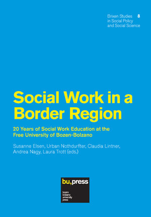 Buchcover Social Work in a Border Region  | EAN 9788860461872 | ISBN 88-6046-187-1 | ISBN 978-88-6046-187-2