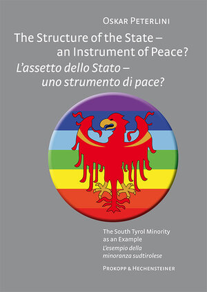 Buchcover The Structure of the State – an Instrument of Peace? / L’assetto dello Stato – uno strumento di pace? | Oskar Peterlini | EAN 9788860690128 | ISBN 88-6069-012-9 | ISBN 978-88-6069-012-8