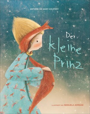 Buchcover Der kleine Prinz | Manuela Adreani | EAN 9788863122626 | ISBN 88-6312-262-8 | ISBN 978-88-6312-262-6