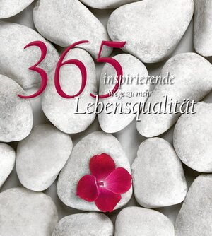 Buchcover 365 inspirierende Wege zu mehr Lebensqualität  | EAN 9788863122862 | ISBN 88-6312-286-5 | ISBN 978-88-6312-286-2