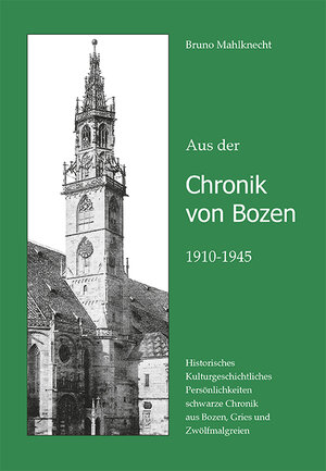 Buchcover Aus der Chronik von Bozen 1910-1945 | Bruno Mahlknecht | EAN 9788865631522 | ISBN 88-6563-152-X | ISBN 978-88-6563-152-2