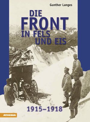 Buchcover Die Front in Fels und Eis | Gunther Langes | EAN 9788868390891 | ISBN 88-6839-089-2 | ISBN 978-88-6839-089-1