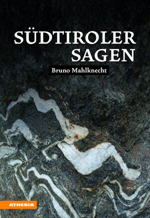 Buchcover Südtiroler Sagen | Bruno Mahlknecht | EAN 9788868391836 | ISBN 88-6839-183-X | ISBN 978-88-6839-183-6