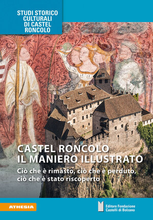 Buchcover Roncolo il maniero illustrato | Armin Torggler | EAN 9788868393748 | ISBN 88-6839-374-3 | ISBN 978-88-6839-374-8