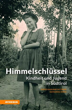 Buchcover Himmelschlüssel | Sigrid Mahlknecht Ebner | EAN 9788868393885 | ISBN 88-6839-388-3 | ISBN 978-88-6839-388-5
