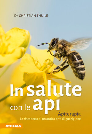 Buchcover In salute con le api | Christian Thuile | EAN 9788868394516 | ISBN 88-6839-451-0 | ISBN 978-88-6839-451-6