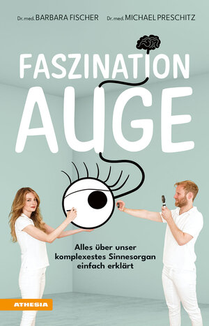 Buchcover Faszination Auge | Barbara Fischer | EAN 9788868395469 | ISBN 88-6839-546-0 | ISBN 978-88-6839-546-9