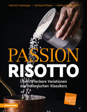 Buchcover Passion Risotto | Heinrich Gasteiger | EAN 9788868397531 | ISBN 88-6839-753-6 | ISBN 978-88-6839-753-1