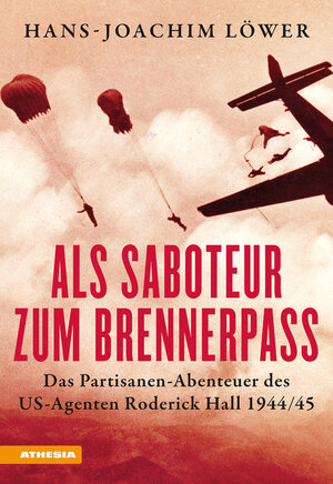 Buchcover Als Saboteur zum Brennerpass | Hans-Joachim Löwer | EAN 9788868397685 | ISBN 88-6839-768-4 | ISBN 978-88-6839-768-5