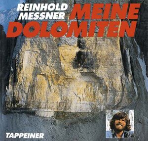 Buchcover Meine Dolomiten | Reinhold Messner | EAN 9788870730401 | ISBN 88-7073-040-9 | ISBN 978-88-7073-040-1