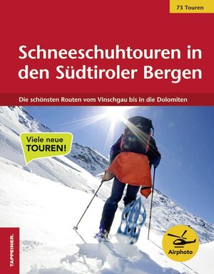 Buchcover Schneeschuhtouren in den Südtiroler Bergen  | EAN 9788870735758 | ISBN 88-7073-575-3 | ISBN 978-88-7073-575-8