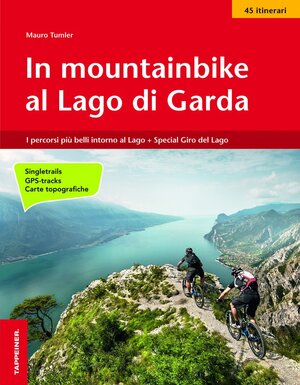 Buchcover In mountainbike al Lago di Garda | Mauro Tumler | EAN 9788870738117 | ISBN 88-7073-811-6 | ISBN 978-88-7073-811-7