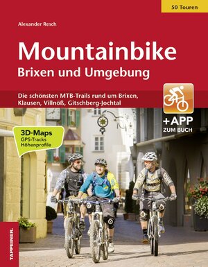 Buchcover Mountainbike Brixen und Umgebung | Alexander Resch | EAN 9788870738476 | ISBN 88-7073-847-7 | ISBN 978-88-7073-847-6