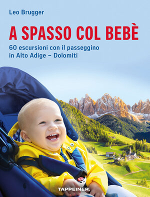 Buchcover A spasso col bebè | Leo Brugger | EAN 9788870739923 | ISBN 88-7073-992-9 | ISBN 978-88-7073-992-3