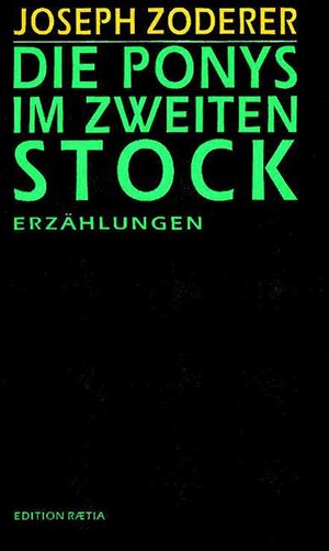 Buchcover Die Ponys im zweiten Stock | Joseph Zoderer | EAN 9788872830611 | ISBN 88-7283-061-3 | ISBN 978-88-7283-061-1