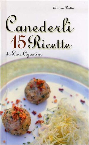 Buchcover Canederli | Luis Agostini | EAN 9788872831793 | ISBN 88-7283-179-2 | ISBN 978-88-7283-179-3
