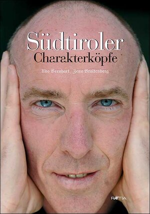 Buchcover Südtiroler Charakterköpfe | Udo Bernhart | EAN 9788872832509 | ISBN 88-7283-250-0 | ISBN 978-88-7283-250-9