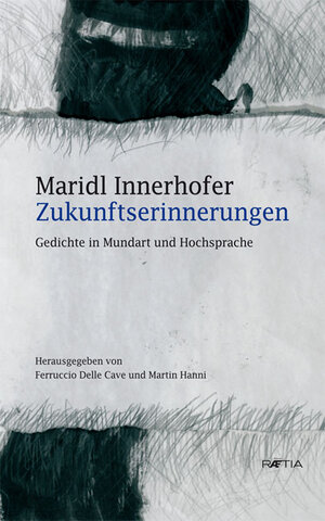 Buchcover Zukunftserinnerungen | Maridl Innerhofer | EAN 9788872833940 | ISBN 88-7283-394-9 | ISBN 978-88-7283-394-0