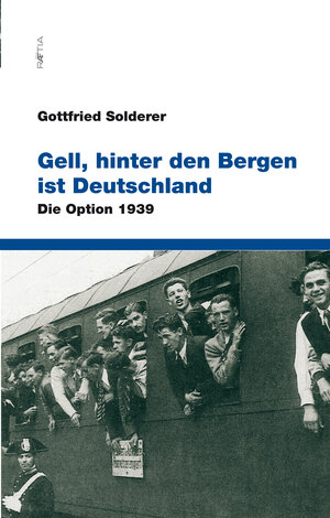 Buchcover Gell, hinter den Bergen ist Deutschland | Gottfried Solderer | EAN 9788872834855 | ISBN 88-7283-485-6 | ISBN 978-88-7283-485-5